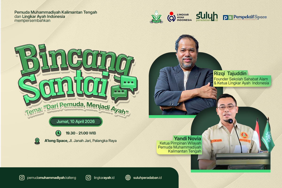 Bersama Lingkar Ayah Indonesia, Pemuda Muhammadiyah Kalteng Akan Gelar Ruang Bincang Keayahan